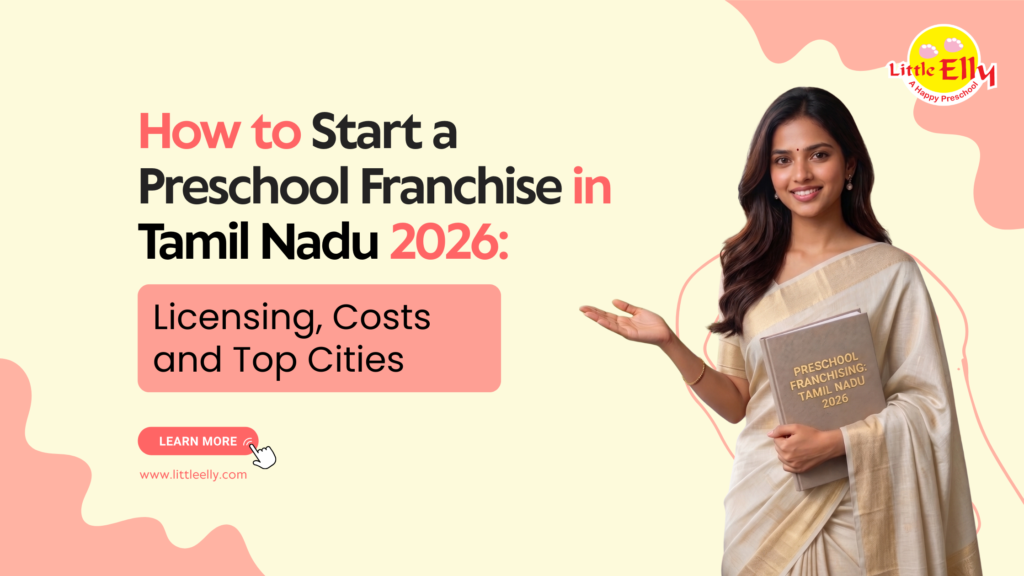 How to Start a Preschool Franchise in Tamil Nadu 2026