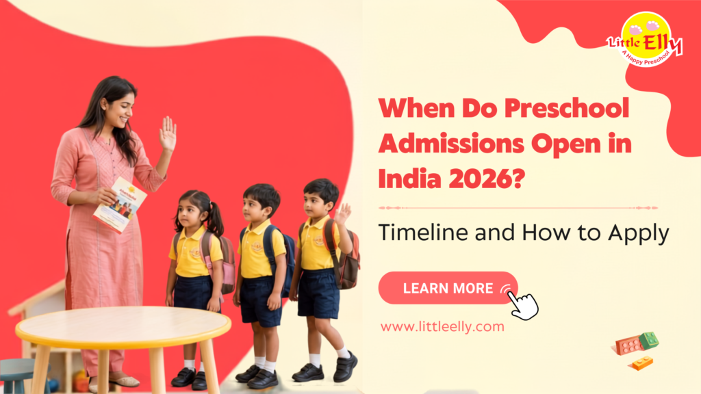 Preschool Admissions Open in India 2026?